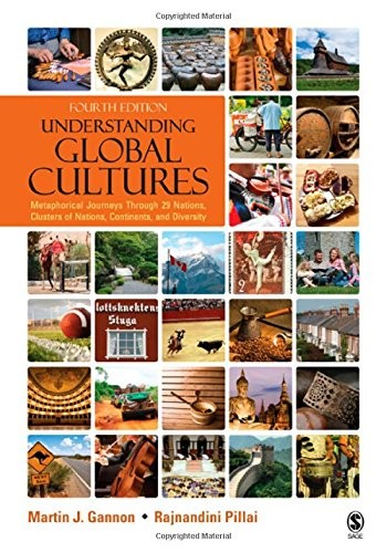 Understanding Global Cultures: Metaphorical Journeys Through 29 Nations, Clu...