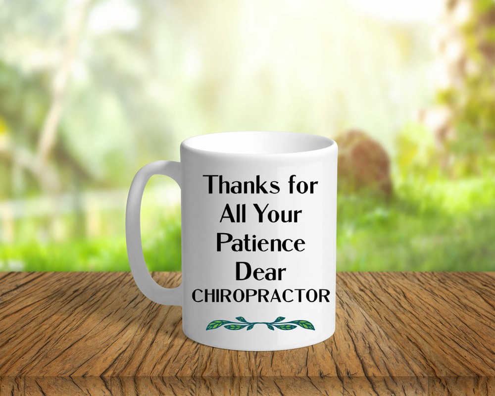 Dear Chiropractor Mug Funny Gift Coffee Mug Chiropractor Gifts Thank You Gift