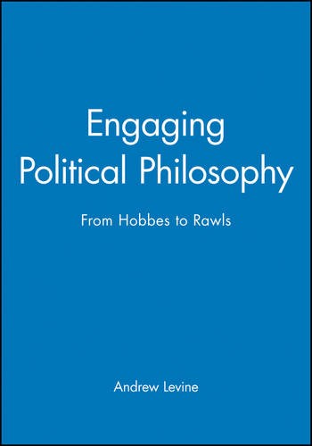 Engaging Political Philosophy ( From Hobbes to Raw ls) Levine Hardback