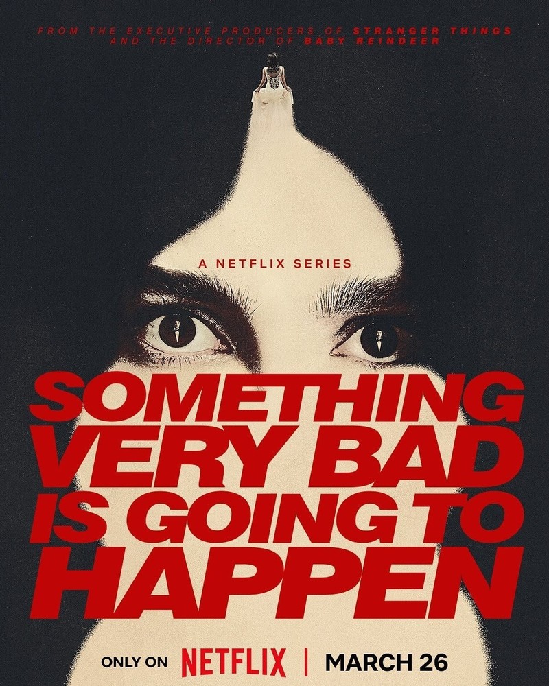 SOMETHING VERY BAD IS GOING TO HAPPEN Poster