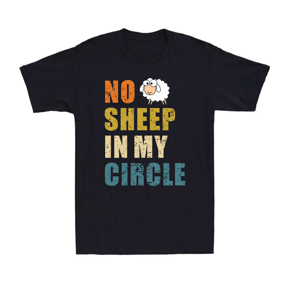 No Sheep In My Circle Funny Vaccine Quotes Joke Gift Vintage Men's T-Shirt