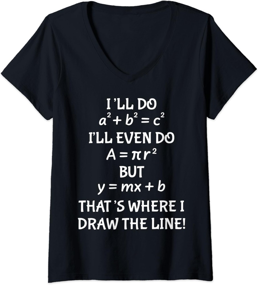 Funny Math Teacher Joke Men Women Fun Best Math Quote Ladies' V-Neck Tshirt
