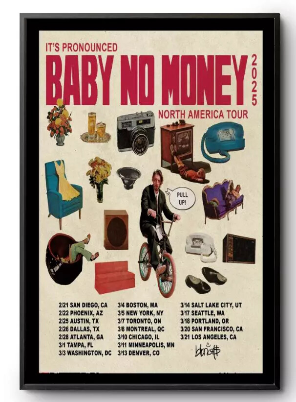 Baby No Money North American Tour 2025 Poster - Concert Art Print