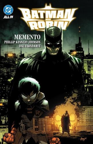 Phillip Kennedy Johnson Javi Fernand Batman and Robin Vol. 1: Memen (Paperback)