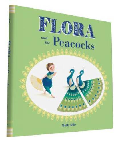 Flora and the Peacocks Hardcover by Molly Idle in Excellent Condition