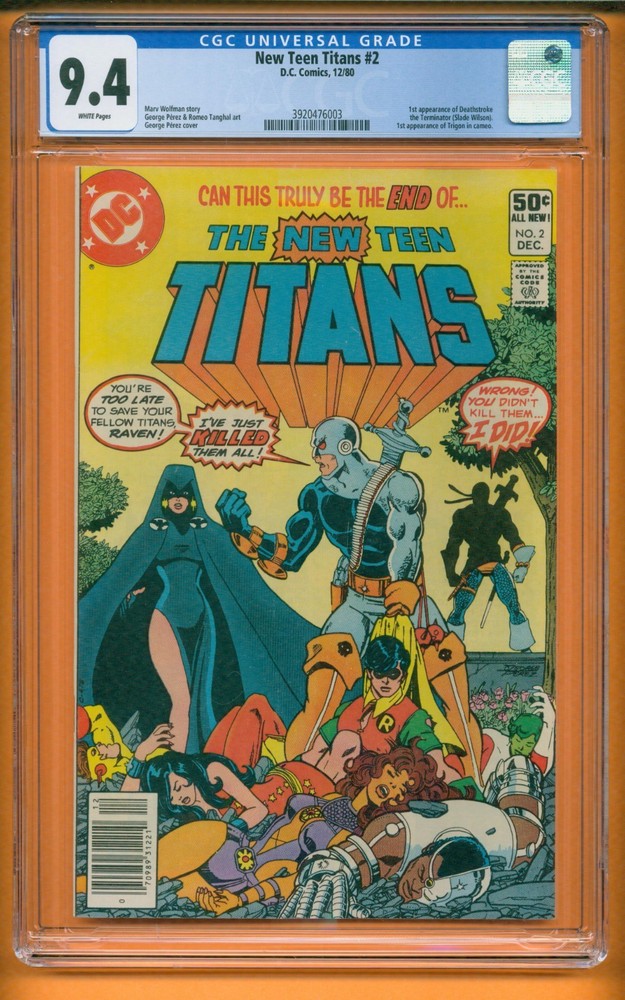 The New Teen Titans #2 CGC 9.4 NM white pages newsstand 1ST DEATHSTROKE B24-051