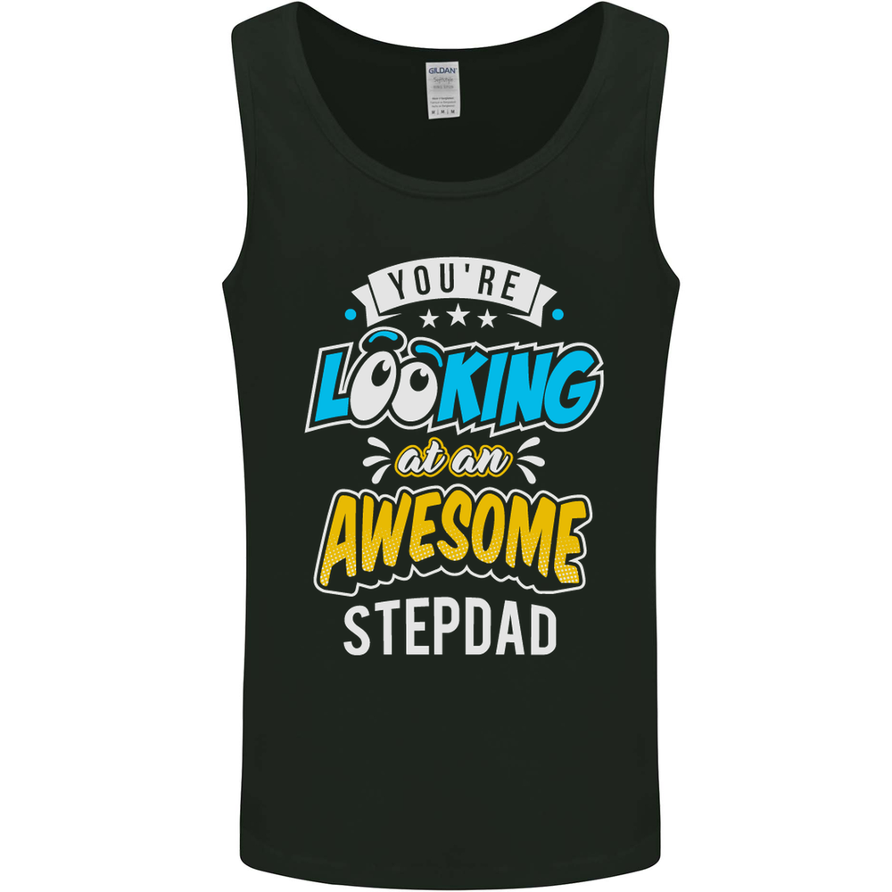 Youre Looking at an Awesome Stepdad Mens Vest Tank Top