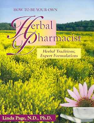 How to Be Your Own Herbal - Paperback, by Linda Rector Page - Very Good
