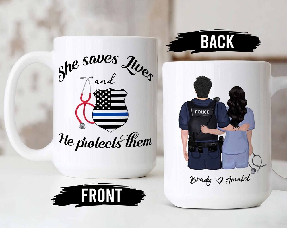 Personalized Gift Custom Mug She Saves Lives He Protects Them Nurse Gifts Police