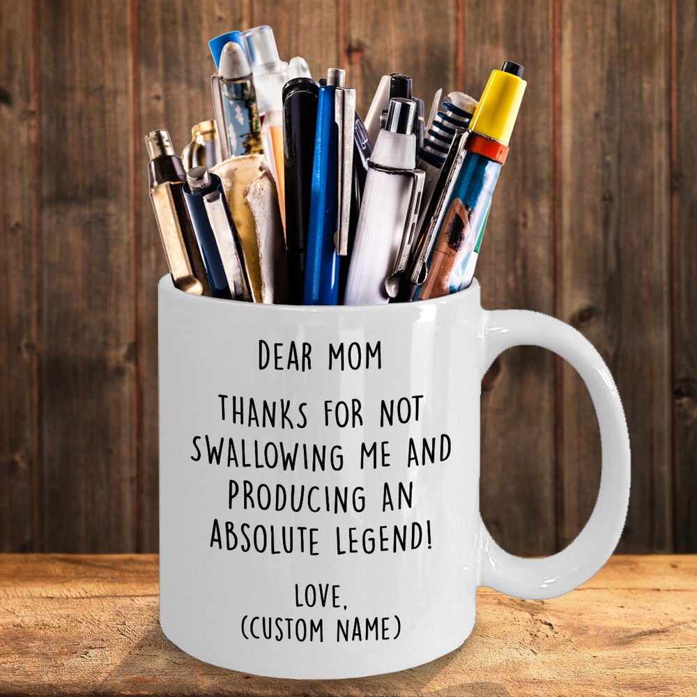 Custom Gift For Mom Personalized Mug Thanks For Not Swallowing Me Funny Mothers