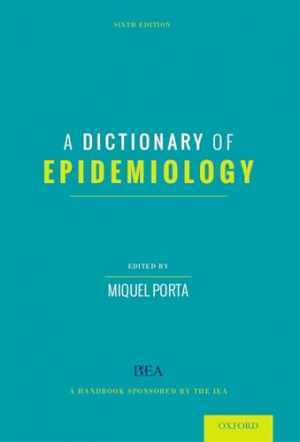 A Dictionary of Epidemiology by Miquel Porta - Very Good Condition Paperback