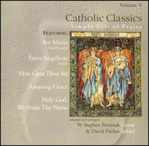 Catholic Classics, vol. V: Simple Gift of Praise: New