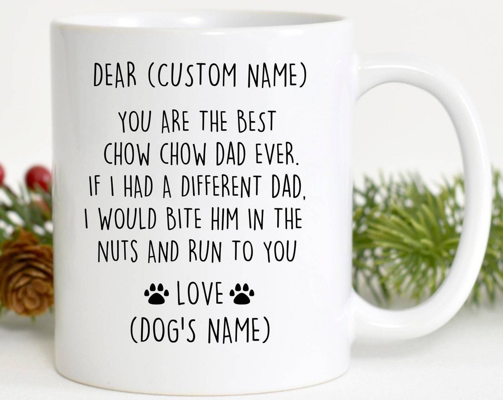 Chow Chow Dad Birthday Gift Chow Chow Dad Christmas Gift Chow Chow Dad Valentine