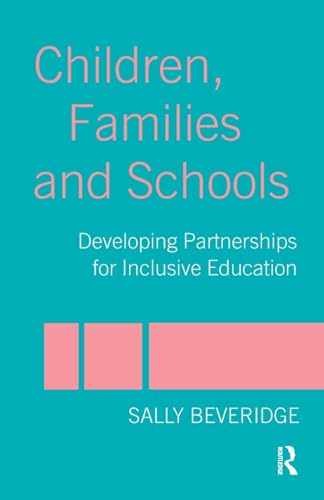 Children, Families and Schools - Paperback, by Beveridge Sally - Good