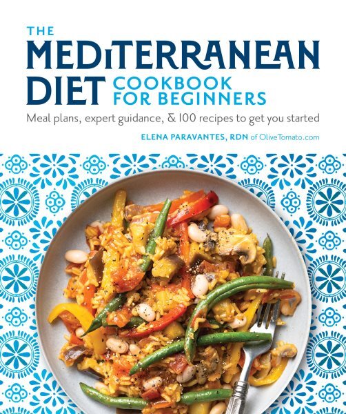 Mediterranean Diet Cookbook for Beginners : Meal Plans, Expert Guidance, and ...