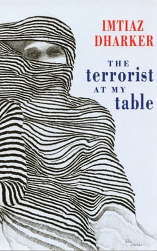The Terrorist at My Table by Imtiaz Dharker: New
