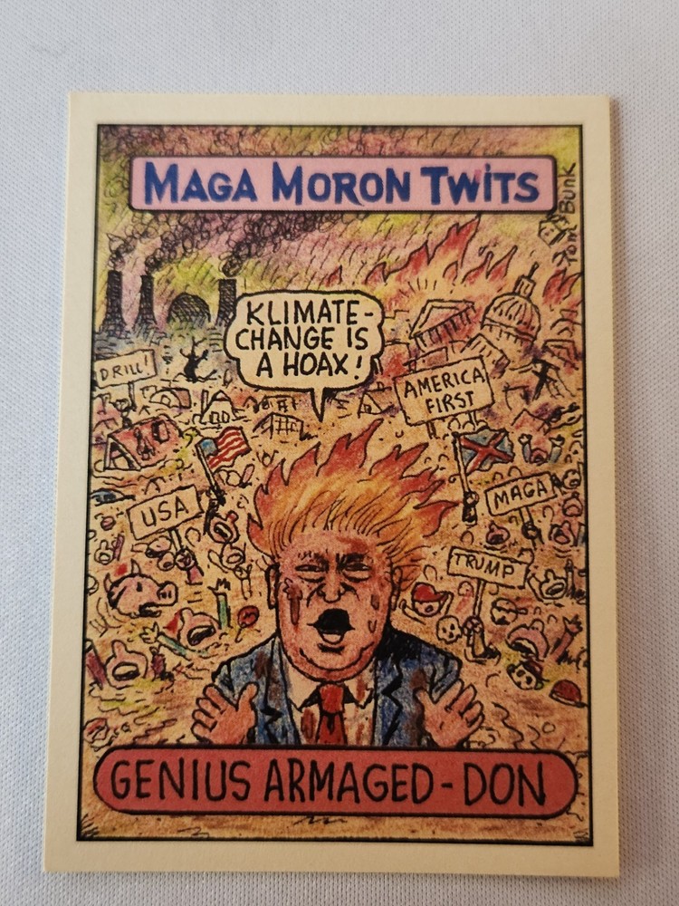 2024 Series 3 Maga Moron Twits Donald Trump Signed And Design By  Tom Bunk
