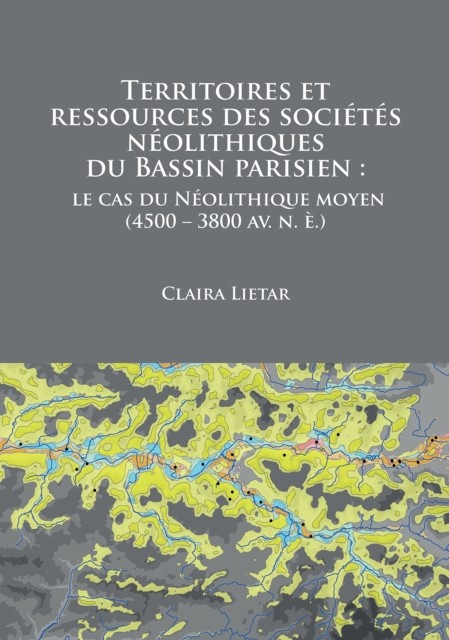Territoires et ressources des sociétés néoli by Claira Lietar PAPERBACK (FRENCH)