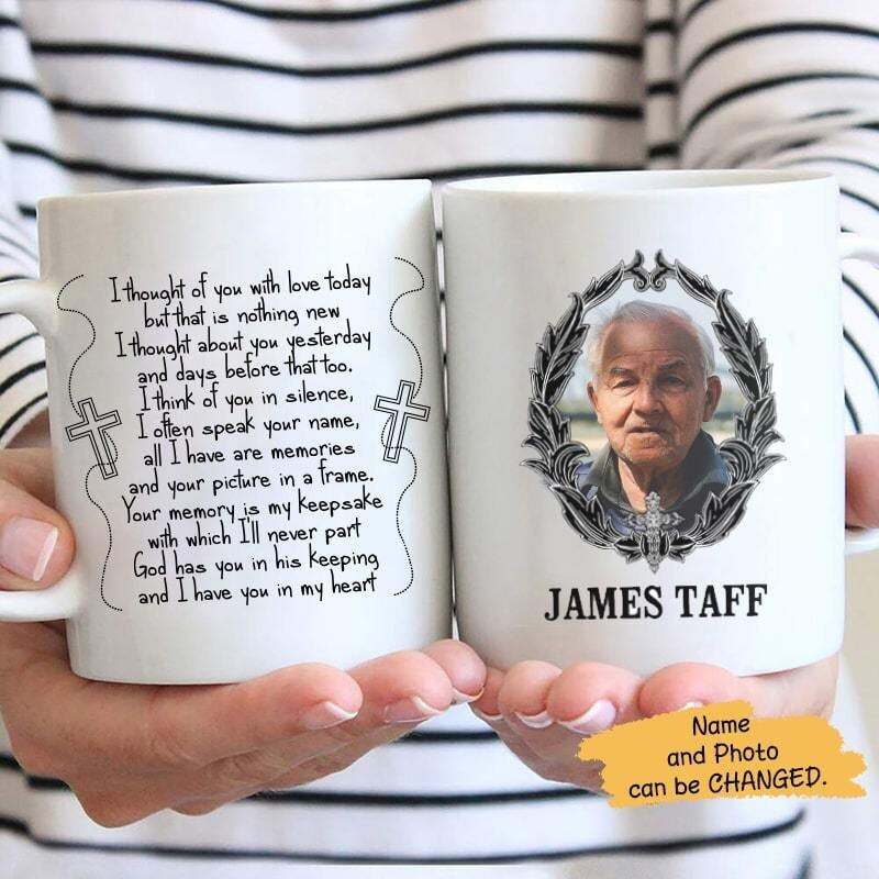 Thought Of You With Love Memorial Photo Personalized Coffee Mug Love Gift Funny