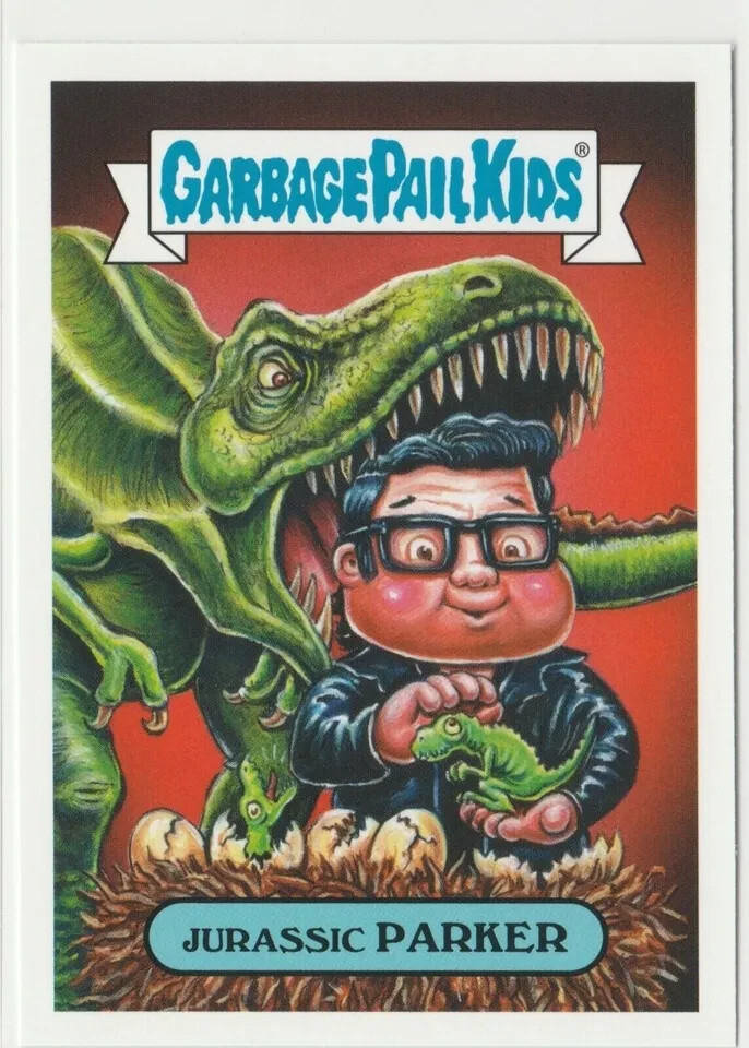 Jurassic Parker #7a Garbage Pail Kids GPK 2019 We Hate the 90s Trading Card