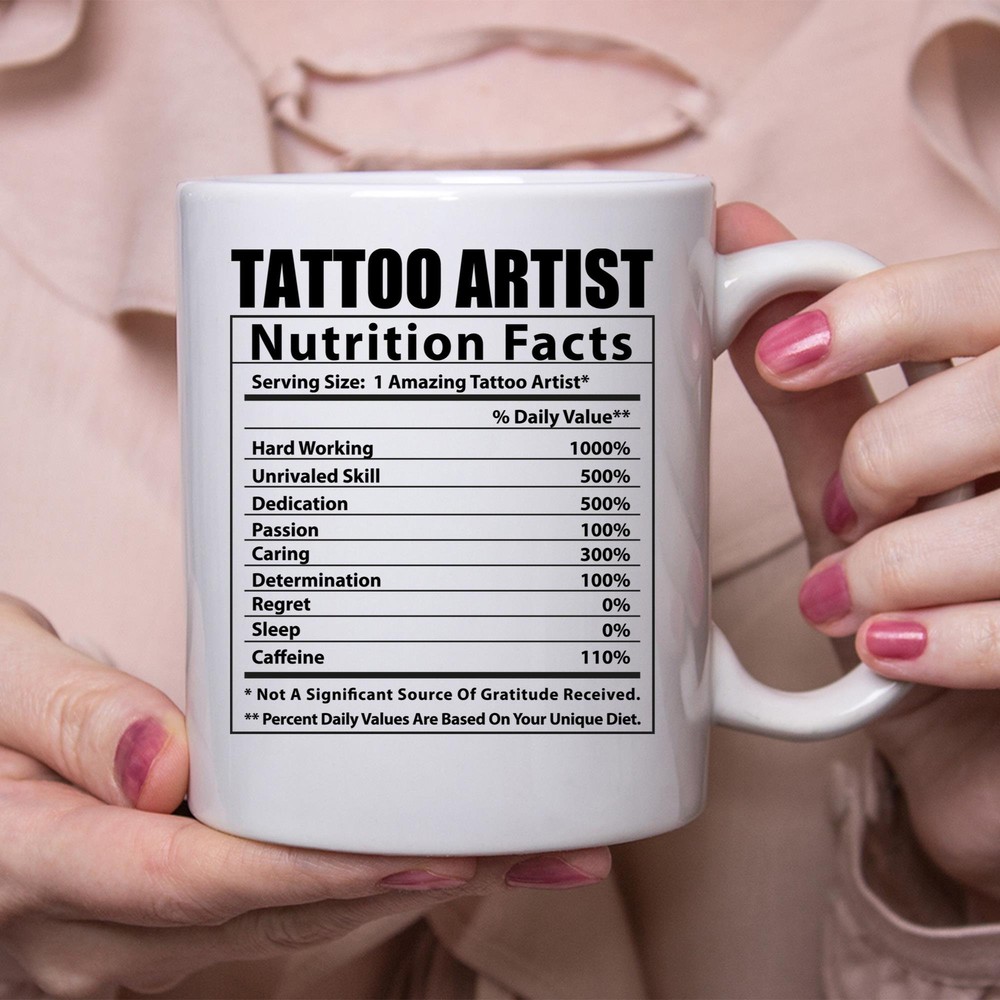 Funny Tattoo Artist Nutritional Facts White Coffee Mug
