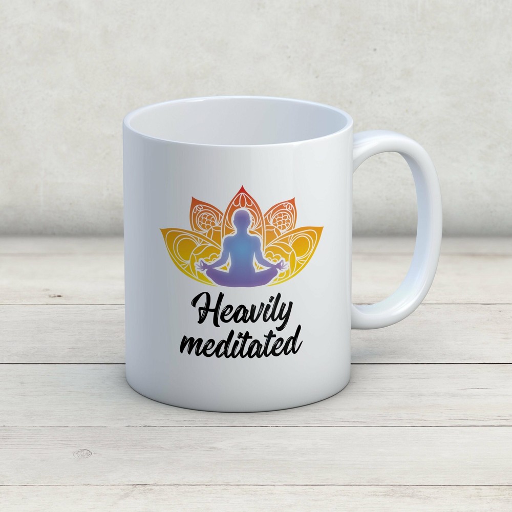 Meditated Mug Heavily Meditated Funny Yoga Mug Yoga Coffee Mug Meditation Mug