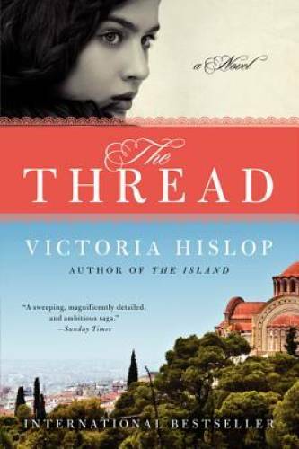 The Thread: A Novel - Paperback By Hislop, Victoria - GOOD