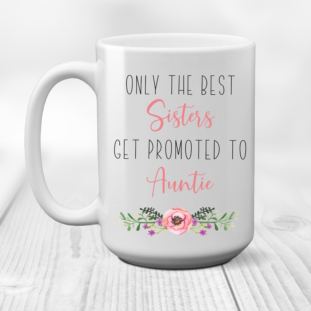 Best Sisters Promoted To Auntie Mug New Aunt Gift Idea Pregnancy Announcement