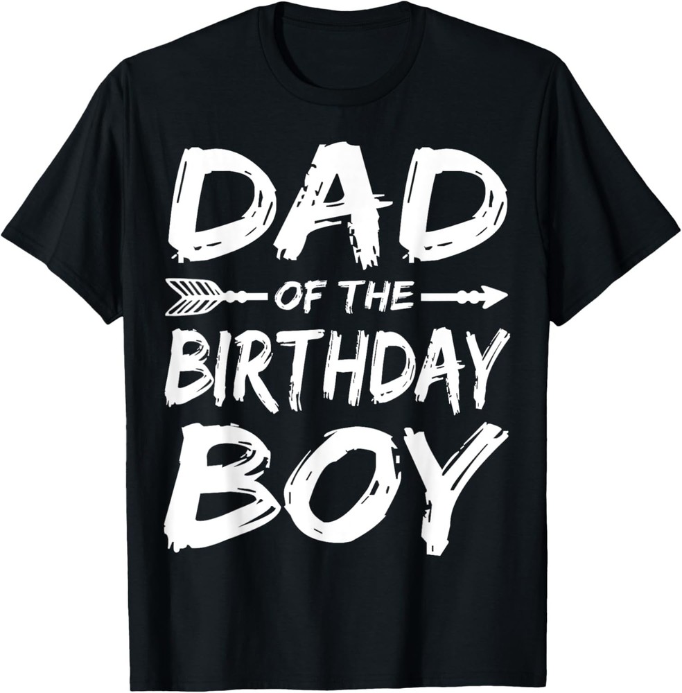 Dad of the Birthday Boy Shirt Father Dads Daddy Men Gifts T-Shirt