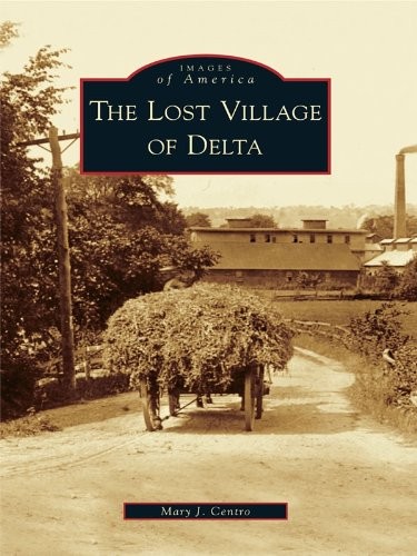 The Lost Village of Delta (Paperback) Images of America