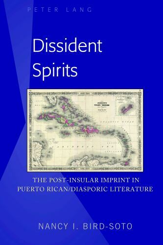 Discover Dissident Spirits by Bird-Soto, a captivating Peter Lange Humanities read