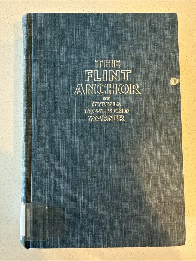 The Flint Anchor Warner Sylvia Townsend Viking 1954 Ships Immediately Ex. Libris