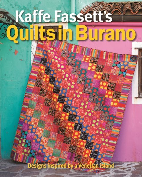 Kaffe Fassetts Burano-Inspired Quilt Designs Inspired by Venetian Island