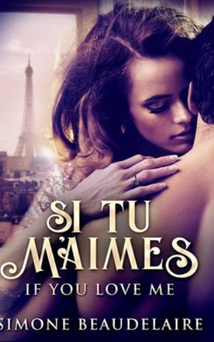 Si Tu M'Aimes - If You Love Me: Large Print Hardcover Edition, Victoria Hansen,