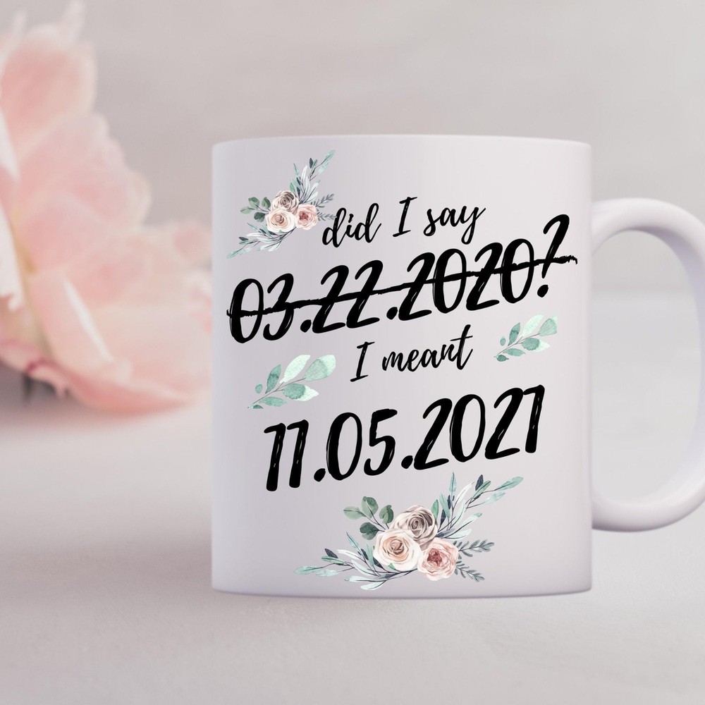 Postponed Wedding Mug Bride To Be Gift Personalised Postponed Wedding Mug 2020