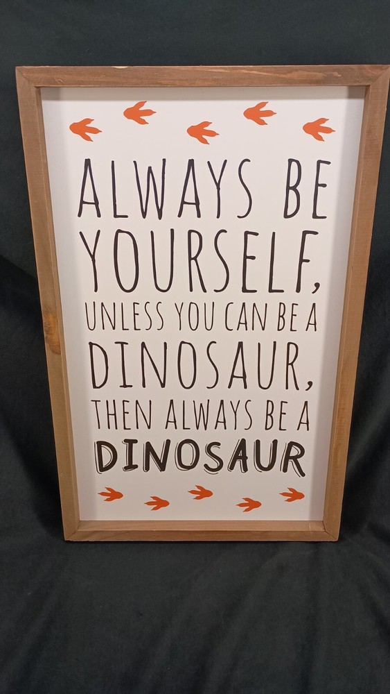 Childs Room Decor Dinosaur Wall Sign  Be A Dinosaur Hobby Lobby 20x12.5