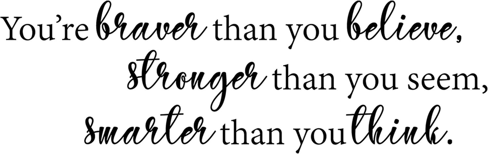 You'Re Braver than You Believe Inspirational Wall Decal Motivational Office Deco