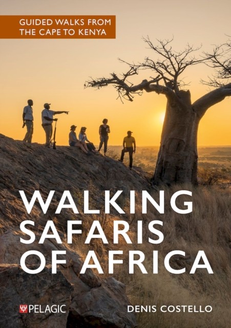 Walking Safaris of Africa by Denis Costello PAPERBACK 9781784275051