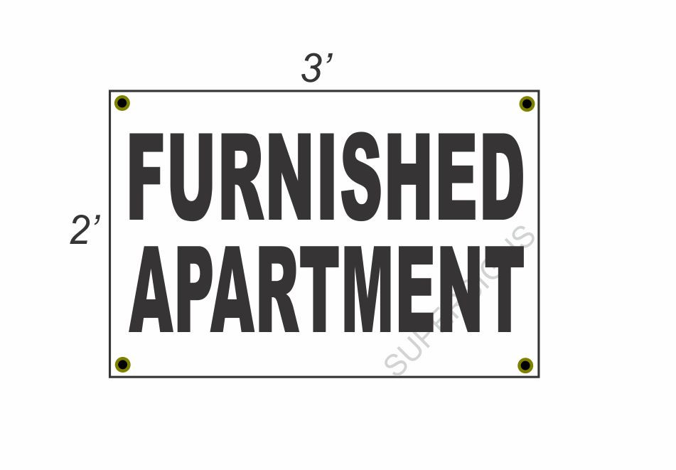 Upgrade with a New 2x3 Black & White Furnished Apartment Banner Sign at Discounted Size & Price