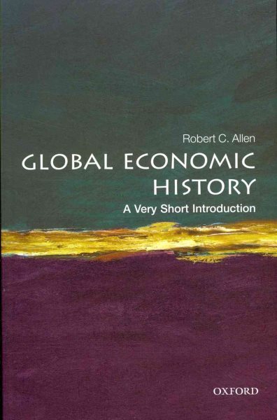 Global Economic History : A Very Short Introduction, Paperback by Allen, Robe...