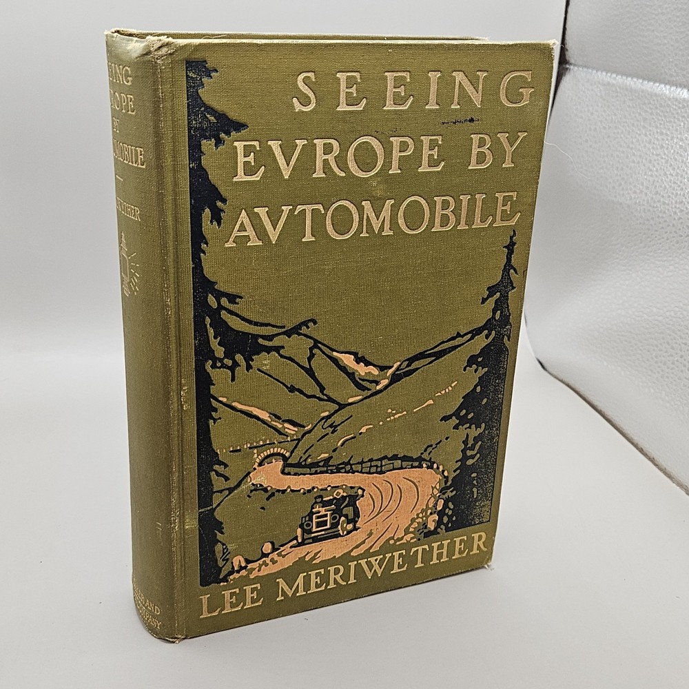 1911 Seeing Europe by Automobile by Lee Meriwether Antique Brass Car