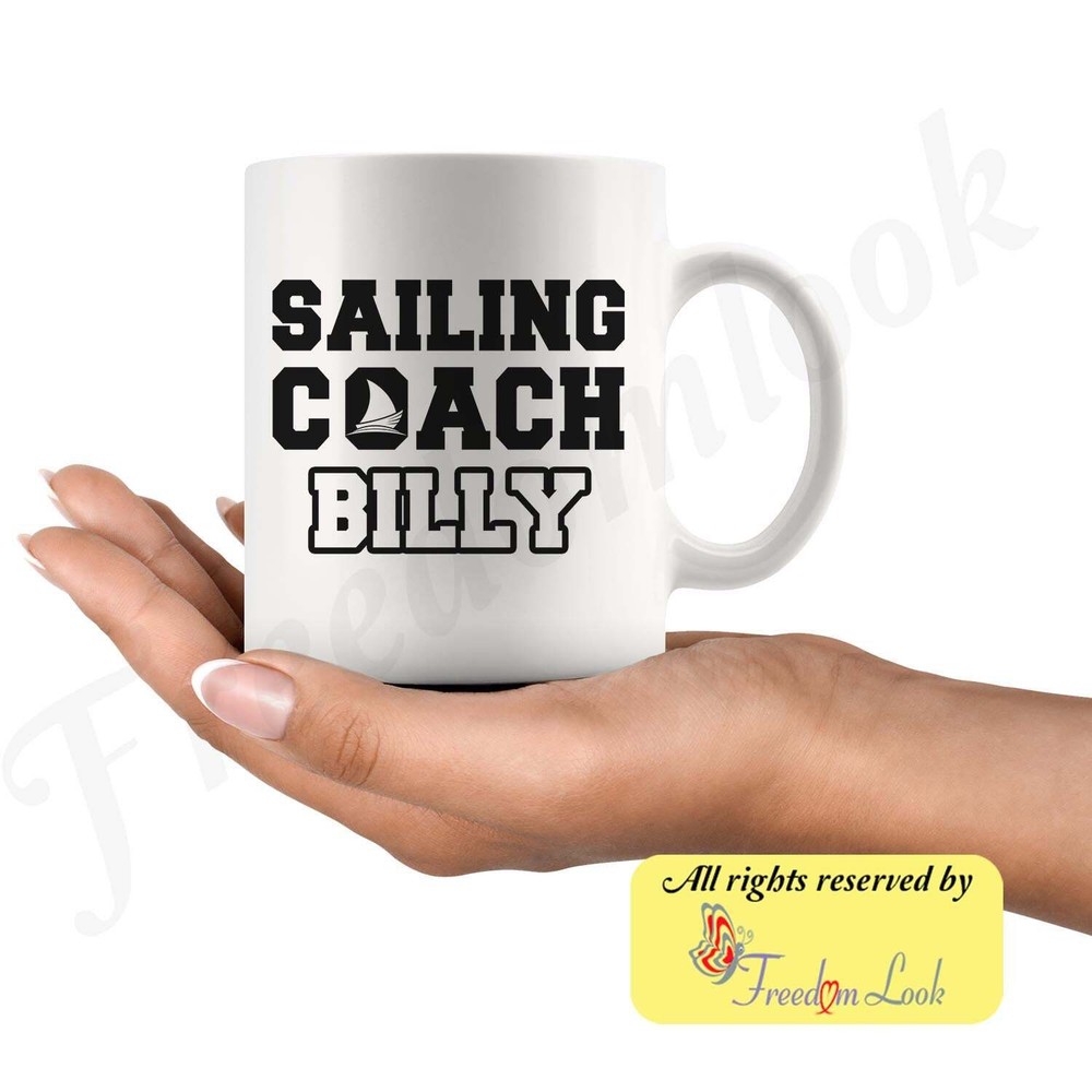 Personalized Sailing Coach Birthday Gift Mug For Men And Women Sailing Coach