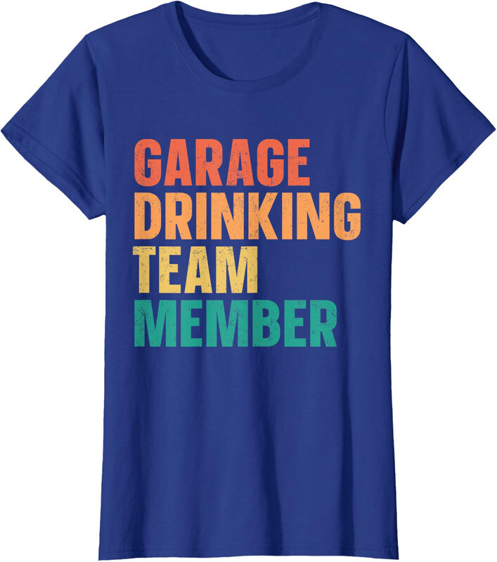 Garage Drinking Day Team Beer Lover Gift T-Shirt for Dad and Friends-image