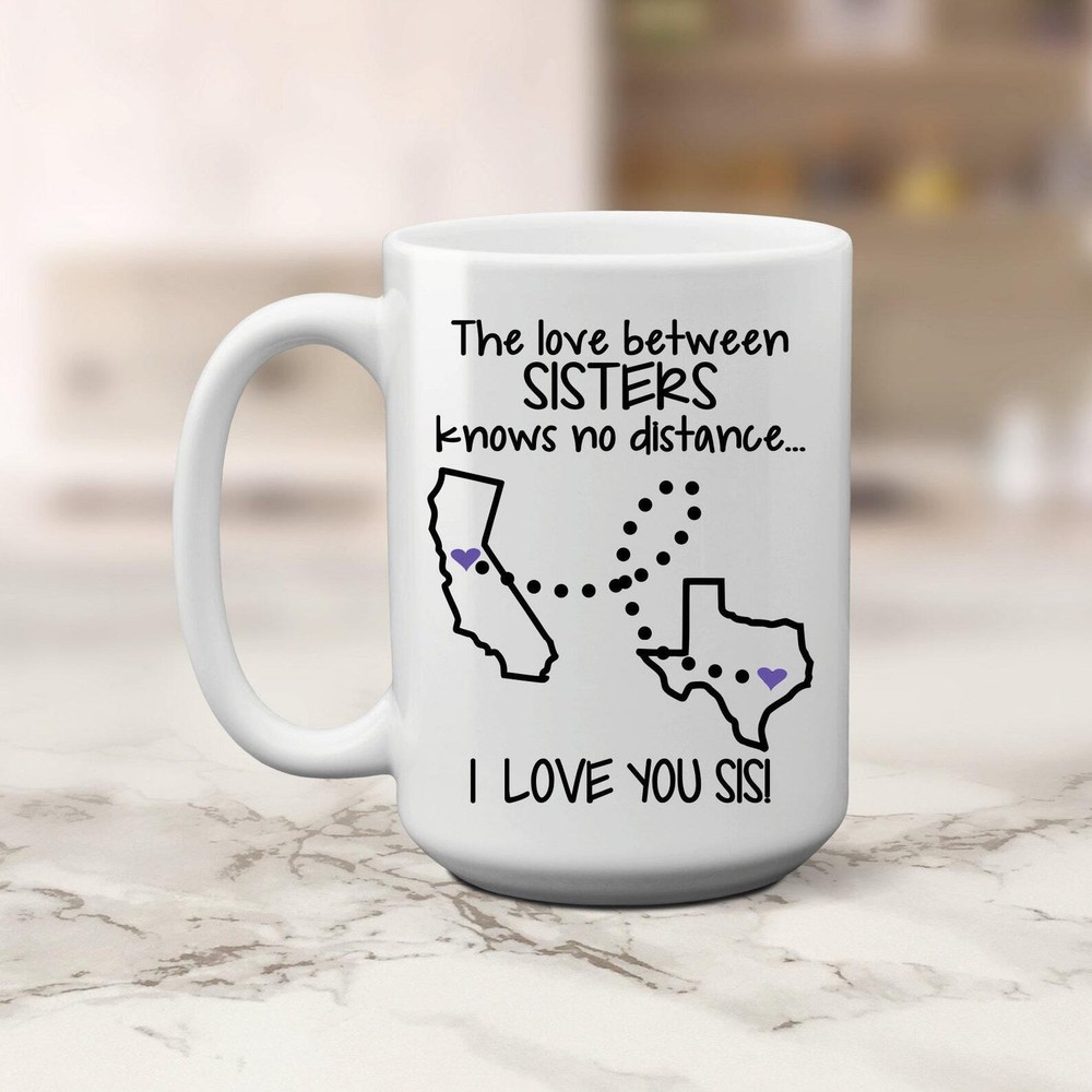 Long Distance Mug Sisters Coffee Mug Gift For Sister State To State Mug Best