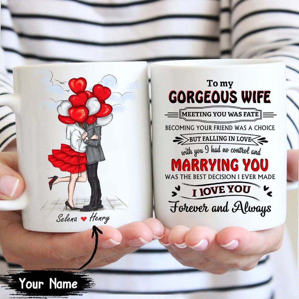 To My Gorgeous Wife Personalized Mug I Love You Forever And Always Mug