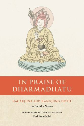 Nagarjuna and Rangjung Dorje Explore Dharma in Paperback on Buddhism
