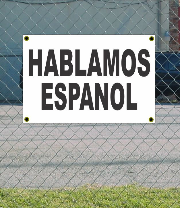 2x3 Hablamos Español Black & White Banner Sign Discounted Size Free Shipping