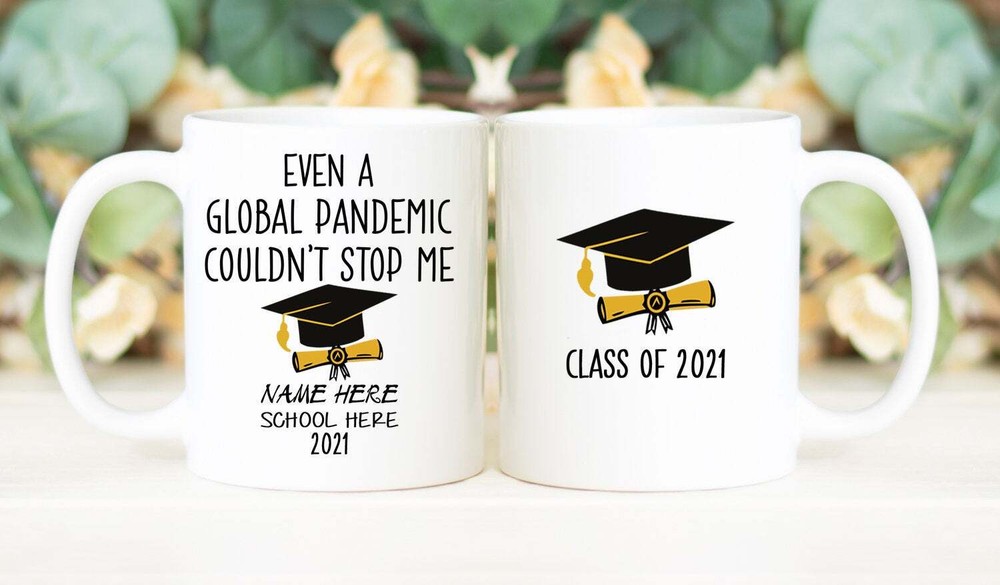 Personalized Graduation Mug Gift Even A Global Pandemic Couldn't Stop Me
