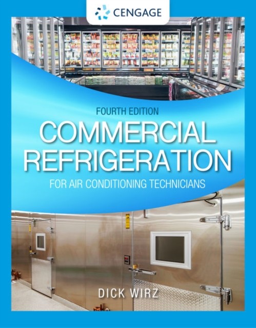 Commercial Refrigeration for Air Conditioning Technicians by Dick Wirz HARDBACK
