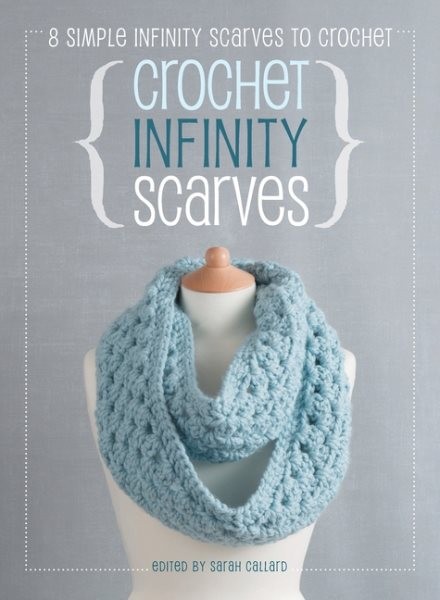 Crochet Infinity Scarves Book – 8 Easy Patterns by Book Anchor 2022 Hardcover